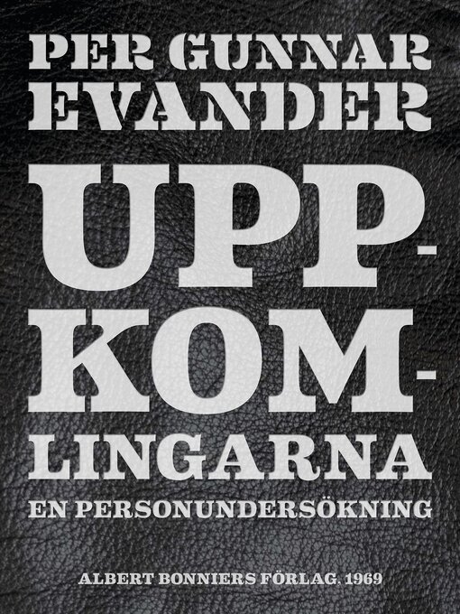Titeldetaljer för Uppkomlingarna av Per Gunnar Evander - Tillgänglig